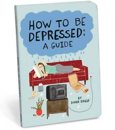 How to be depressed guide