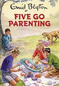 Enid Blyton Five Go Parenting